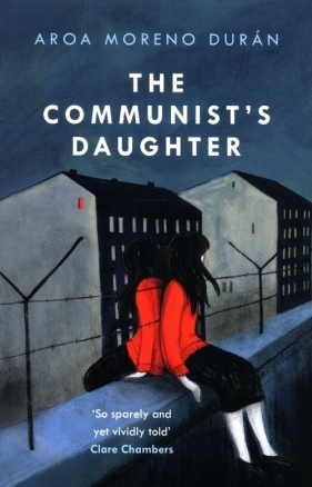 The Communists Daughter - Aroa Moreno Durán