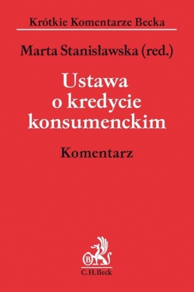 Ustawa o kredycie konsumenckim Komentarz - Fujak Anna, Łukaszewski Adam, Niewiadomska Joanna