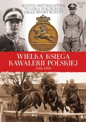 Wielka Księga Kawalerii Polskiej 1918-1939 - Opracowanie zbiorowe
