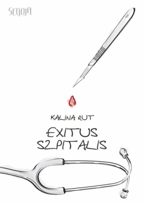Exitus szpitalis - Kalina Rut