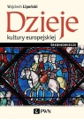 Dzieje kultury europejskiej. Średniowiecze Wojciech Lipoński