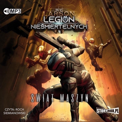 Legion Nieśmiertelnych T.4 Świat Maszyn audiobook