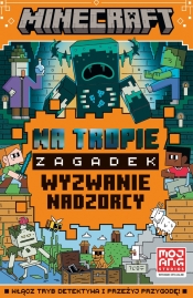 Minecraft. Na tropie zagadek. Wyzwanie nadzorcy