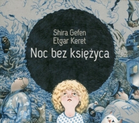 Noc bez księżyca (audiobook) - Gefen Shira, Keret Etgar