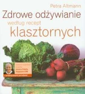 Zdrowe odżywianie według recept klasztornych