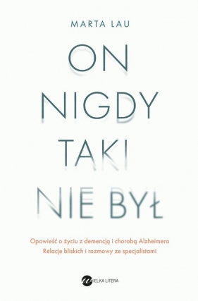 On nigdy taki nie był - Marta Lau