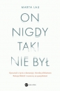 On nigdy taki nie był - Marta Lau