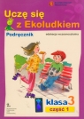 Uczę się z Ekoludkiem 3 podręcznik część 1 Szkoła podstawowa Kitlińska-Pięta Halina, Orzechowska Zenona, Stępień Magdalena