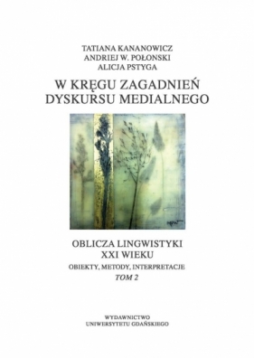 Oblicza lingwistyki w XXI wieku - Opracowanie zbiorowe