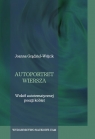 Autoportret wiersza Wokół autotematycznej poezji kobiet Joanna Grądziel-Wójcik