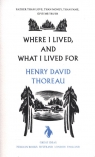 Where I Lived, and What I Lived For Thoreau Henry David