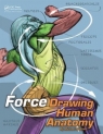 FORCE: Drawing Human Anatomy (Force Drawing Series) Michael Mattesi