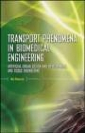 Transport Phenomena in Biomedical Engineering Kal Renganathan Sharma, K Sharma