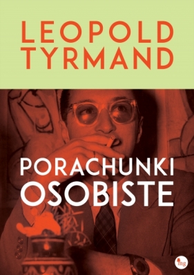 Porachunki osobiste - Leopold Tyrmand