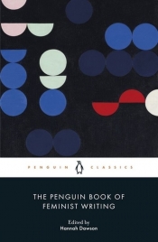 The Penguin Book of Feminist Writing - Dawson Hannah
