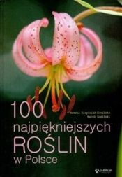 100 najpiękniejszych roślin w Polsce