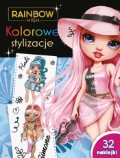 Kolorowe stylizacje. Rainbow High - Opracowanie zbiorowe