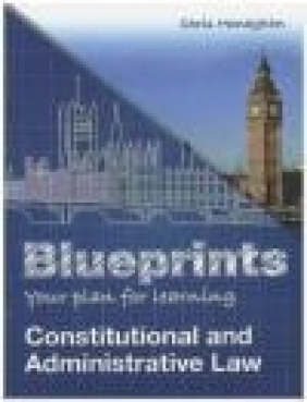 Blueprints: Constitutional and Administrative Law Chris Monaghan