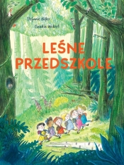 Leśne przedszkole - Stefanie Hofler, Claudia Weikert