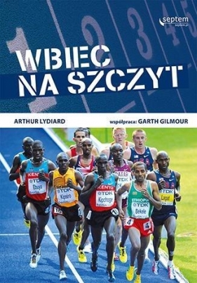 Wbiec na szczyt - Arthur Lydiard