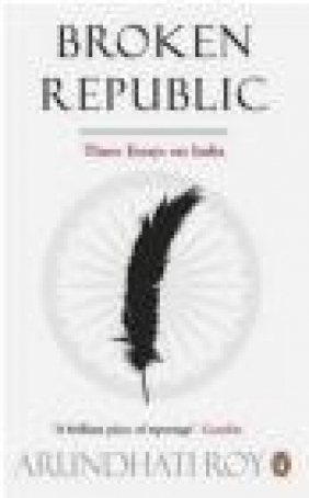 Broken Republic Arundhati Roy