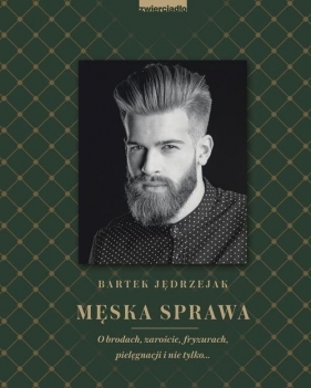 Męska sprawa (Uszkodzona okładka) - Bartek Jędrzejak