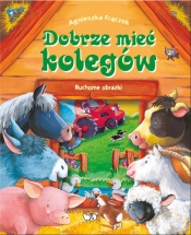 Dobrze mieć kolegów - Agnieszka Frączek