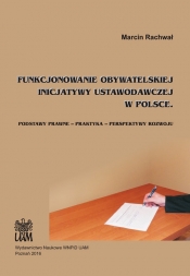 Funkcjonowanie obywatelskiej inicjatywy ustawodawczej w Polsce / UAM
