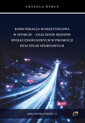 Komunikacja marketingowa w sporcie - Urszula Dyrcz