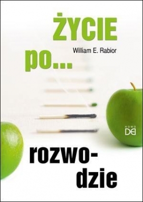 Życie po... rozwodzie - William E. Rabior