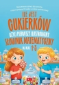 Ile jest cukierków, czyli pierwszy ilustrowany... - Opracowanie zbiorowe