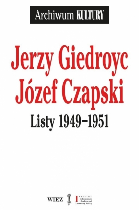 Listy 1949-1951 - Jerzy Giedroyc, Józef Czapski