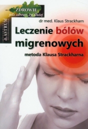 Leczenie bólów migrenowych - Klaus Strackharn