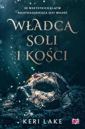 Władca soli i kości - Keri Lake