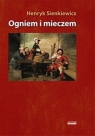 Ogniem i mieczem Henryk Sienkiewicz