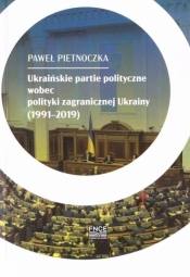 Ukraińskie partie polityczne wobec polityki.. - Paweł Pietnoczka
