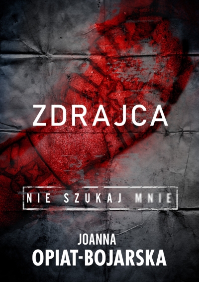 Nie szukaj mnie. Tom 2. Zdrajca