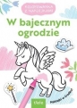 W bajecznym ogrodzie. Kolorowanka z naklejkami - Opracowanie zbiorowe