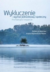 Wykluczenie - wymiar jednostkowy i społeczny.