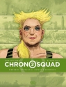  Chronosquad T.2