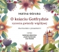 O księciu Gotfrydzie rycerzu Gwiazdy Wigilijnej - Halina Górska