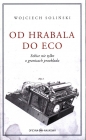 Od Hrabala do Eco - Wojciech Soliński
