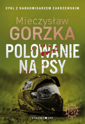 Wściekłe psy. Tom 1. Polowanie na psy - Mieczysław Gorzka