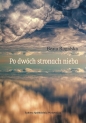 Po dwóch stronach nieba - Beata Rogalska