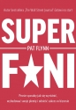 Superfani. Proste sposoby jak się wyróżnić, wyhodować swoje plemię i odnieść sukces w biznesie - Pat Flynn