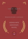 Sprawności moralne w wychowaniu: mistrzowie, autorytety, wzory