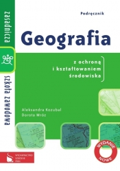 Geografia z ochroną i kształtowaniem środowiska. Podręcznik - Aleksandra Kozubal, Dorota Mróz