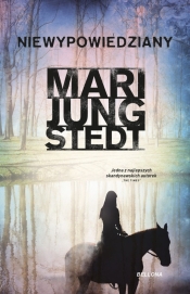 Niewypowiedziany - Jungstedt Mari