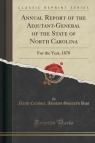 Annual Report of the Adjutant-General of the State of North Carolina For Dept North Carolina; Adjutant General'