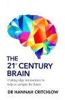The 21st Century Brain Hannah Critchlow